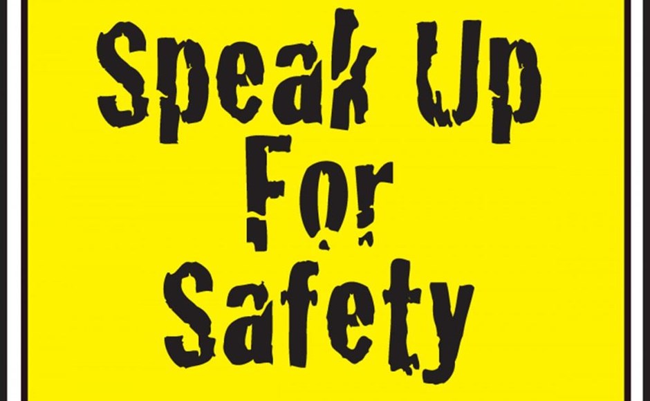 Speak up for Safety.